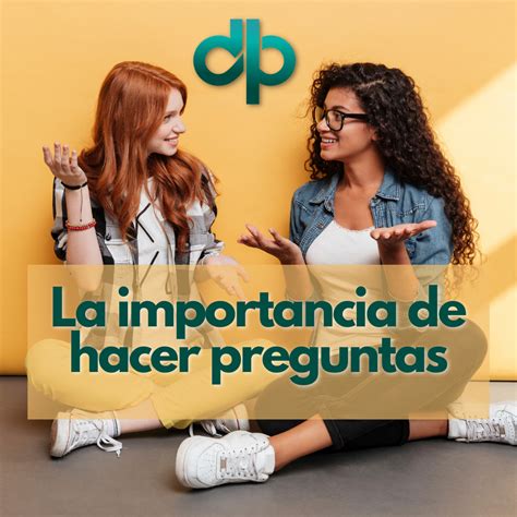 La importancia de hacer preguntas