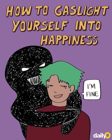 How to gaslight yourself into happiness, cos Delulu is the only Solulu