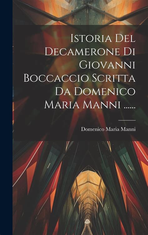 Buy Istoria Del Decamerone Di Giovanni Boccaccio Scritta Da Domenico ...