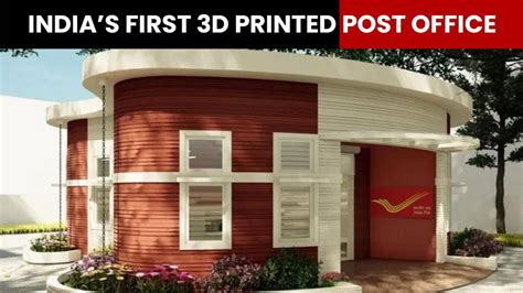 Watch | India unveils its first 3D printed post office in Bengaluru ...