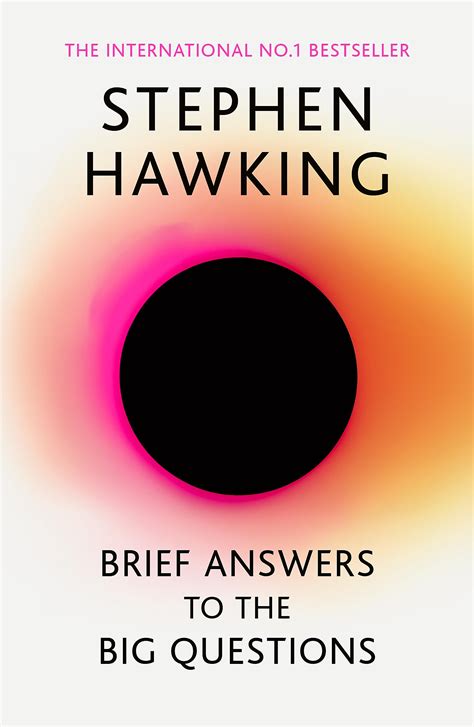 Brief Answers To The Big Questions: The Final Book From Stephen Hawking ...