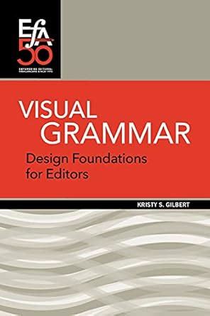 Buy Visual Grammar: Design Foundations for Editors Book Online at Low ...