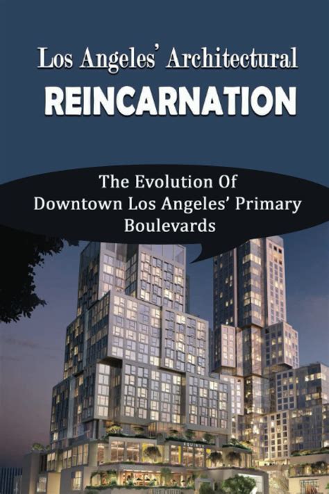 Buy Los Angeles’ Architectural Reincarnation: The Evolution Of Downtown ...