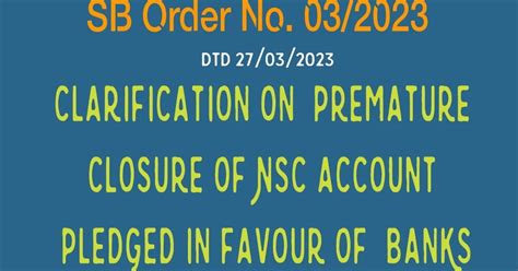 SB Order 03/2023 - Clarification on premature closure of NSC account ...