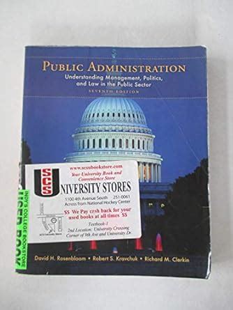 Buy Public Administration: Understanding Management, Politics, and Law ...