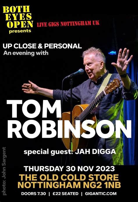 Tom Robinson Solo Show Up Close & Personal + Jah Digga, The Old Cold ...