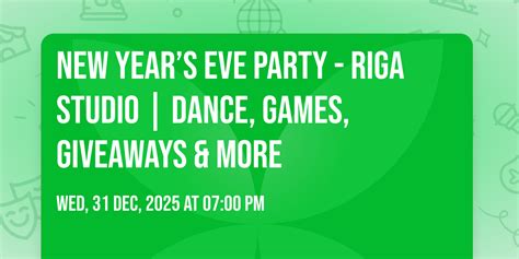 NEW YEAR’S EVE PARTY - Riga Studio | Dance, Games, Giveaways & more ...