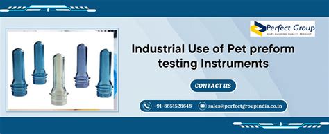 Industrial Use of Pet Preform Testing Instruments