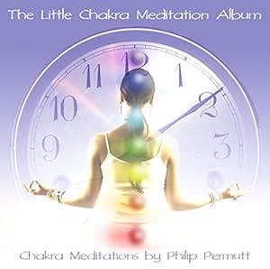 The Little Chakra Meditation: Phillip Permutt: Amazon.in: Music}