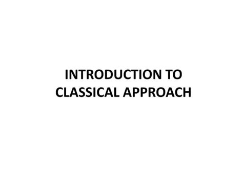 Image result for Classical Approach Management