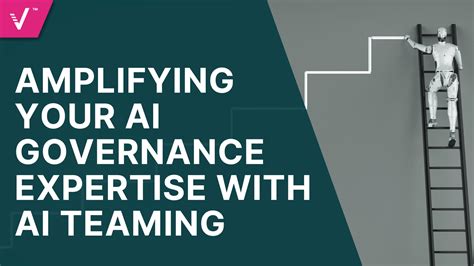 Amplifying your AI Governance expertise with AI Teaming - ValidMind