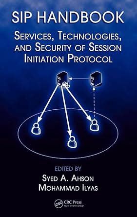 SIP Handbook: Services, Technologies, and Security of Session ...