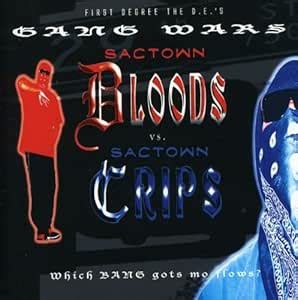 Message To The Sactown Bloods and Sactown Crips: First Degree the D.E ...
