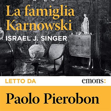 La famiglia Karnowski (Audio Download): Israel Joshua Singer, Paolo ...