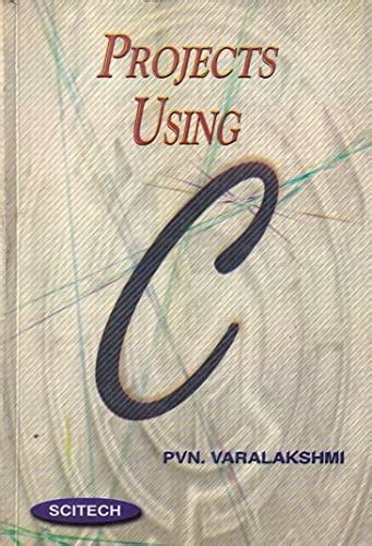 Projects using C : varalakshmi: Amazon.in: Books