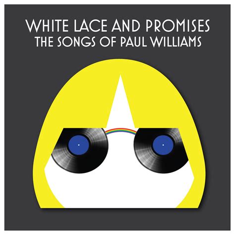 White Lace and Promises: The Songs of Paul Williams | Various Artists ...