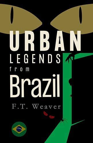 Urban Legends from Brazil: Amazonian Shadows and Carnival Chills (Urban ...