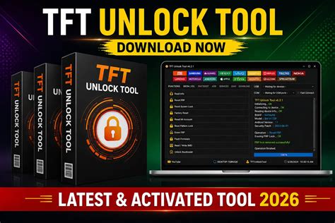 TFT Unlock Tool V6.3.1.1 Latest Setup Free 2026