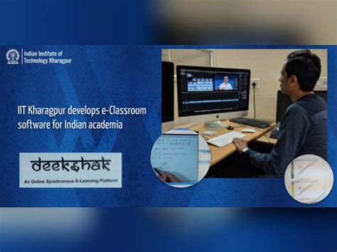 IIT Kharagpur Developed E classroom For Teachers, Along With Viewing ...