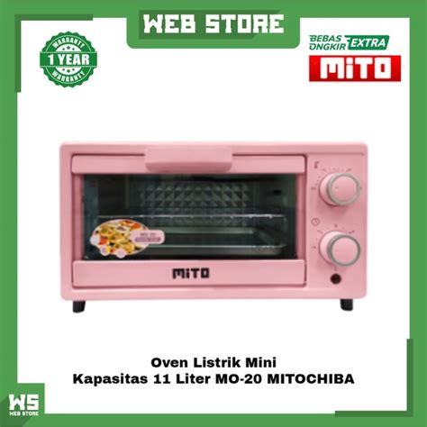 Jual Oven Listrik Mini MITO MO-20 Low Watt Pemanggang Kapasitas 11 L ...