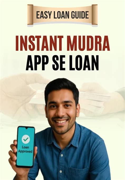 Instant Mudra App Se Loan | Easy Loan Guide