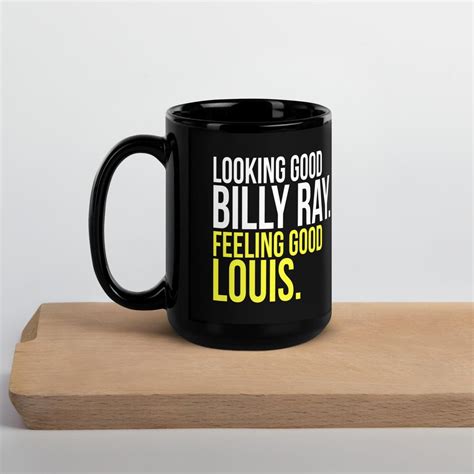 Looking Good Billy Ray Feeling Good Louis (trading Places Parody) Black ...