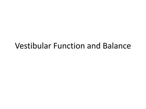 SOLUTION: Vestibular function and balance - Studypool