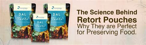 The Science Behind Retort Pouches: Why They are Perfect for Preserving ...
