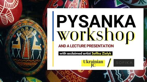 Pysanka Workshop: Ukrainian ethnic tradition of egg coloring., 150 Bay ...