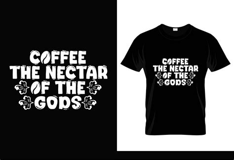 Coffee the Nectar of God SVG T-Shirt Graphic by kamrul design ...