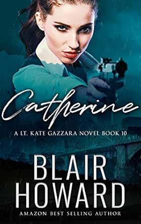 Catherine: Case Ten: A Lt. Kate Gazzara Novel (The Lt. Kate Gazzara ...