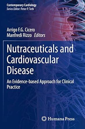 Buy Nutraceuticals and Cardiovascular Disease: An Evidence-based ...