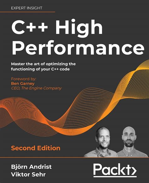 C++ High Performance, Second Edition : Bj rn Andrist, Bj rn Andrist ...