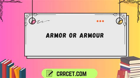Armor vs Armour: What’s the Difference? (Clear Guide for 2026)