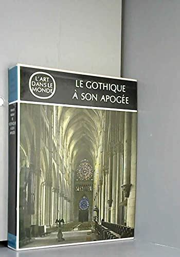 Le Gothique à son apogee (L'art dans le monde) : Amazon.in: Books