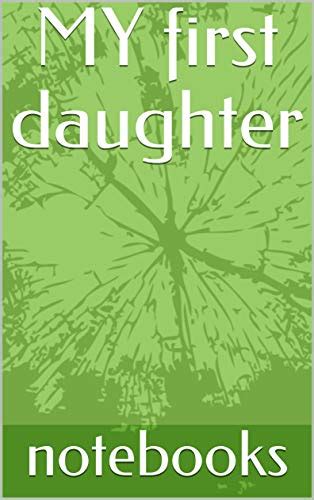 MY first daughter notebook: nice gift to my daughter , blank lined ...