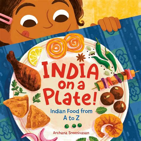 India on a Plate!: Indian Food from A to Z eBook : Sreenivasan, Archana ...