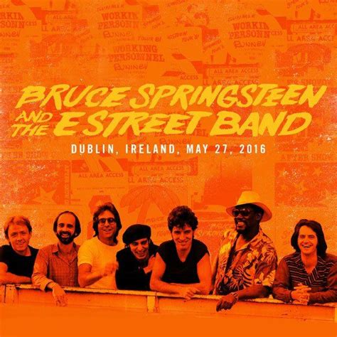 Bruce Springsteen & The E Street Band - 2016-05-27 Dublin, IE - Bruce ...