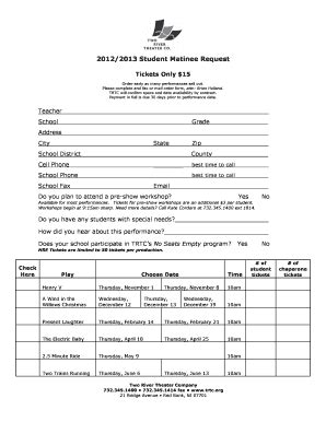 Fillable Online tworivertheater 20122013 Student Matinee Request - Two ...