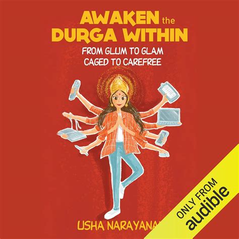 Awaken the Durga Within: From Glum to Glam, Caged to Carefree (Audio ...
