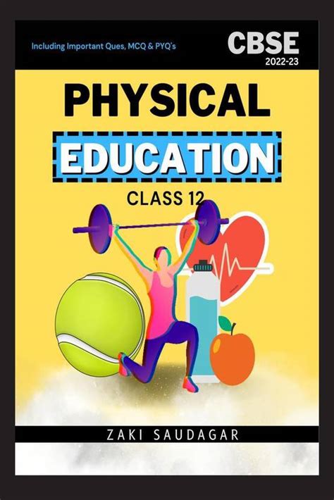 Physical Education for Class 12 Boards Exam 2022-23 - with PYQ's: Buy ...
