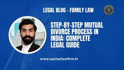 Step-by-Step Mutual Divorce Process in India: Complete Legal Guide ...