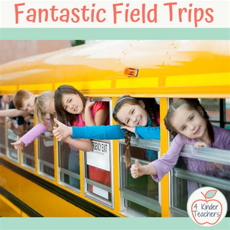 Fantastic Field Trip Ideas & Virtual Field Trips - 4 Kinder Teachers