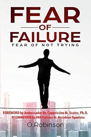 Fear of Failure: Fear of Not Trying : Amazon.in: Books