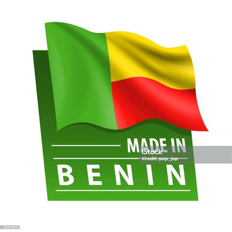 Made In Benin Vector Illustration Flag Of Benin And Text Isolated On White Backround Stock ...