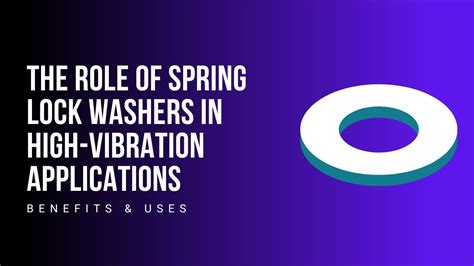 Spring Lock Washer | Durable and Reliable Fastening Solutions