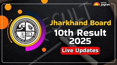 Jharkhand Board 10th Result 2025 Highlights: JAC Class 10 Matric Result ...