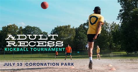 Adult Recess 2024: Kickball Tourney (Coronation Park), Coronation Park ...