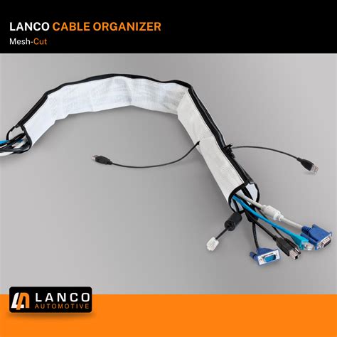Cable Organizer Mesh - Cut Me - Lanco Automotive