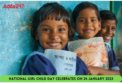 National Girl Child Day celebrates on 24 January 2023